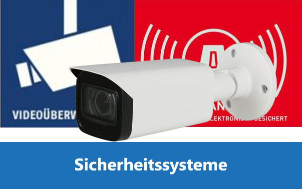 Sicherheitssysteme Videoüberwachung